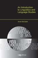 An Introduction to Linguistics and Language Studies 1845534255 Book Cover