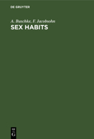 Sex habits, a vital factor in well-being, 3112355318 Book Cover