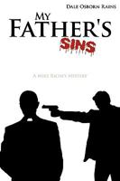 My Father's Sins: A Mike Richey Mystery 1440168288 Book Cover