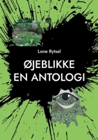 Øjeblikke: Små hverdagshistorier - En antologi (Danish Edition) 8743059619 Book Cover