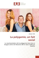 La polygamie, un fait social: La représentation de la polygamie dans Une si longue Lettre de Mariama BÂ et dans Stella de Goethe 6203414247 Book Cover