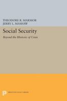 Social Security: Beyond the Rhetoric of Crisis (Studies from the Project on the Federal Social Role)