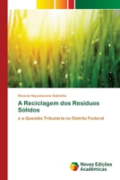 A Reciclagem dos Resíduos Sólidos 6139746043 Book Cover