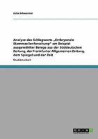 Analyse des Schlagworts „Embryonale Stammzellenforschung" am Beispiel ausgewählter Belege: Süddeutsche Zeitung, Frankfurter Allgemeine Zeitung, Spiegel und Zeit 364020641X Book Cover