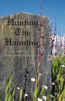 Hunting the Haunting 057802389X Book Cover