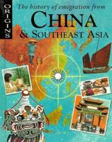 History of Emigration from China and South-East Asia 0531144429 Book Cover