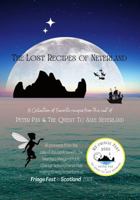 The Lost Recipes Of Neverland: A collection of favorite recipes from the cast or Peter Pan and the Quest to Save Neverland 1387722514 Book Cover