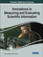 Innovations in Measuring and Evaluating Scientific Information 1522534571 Book Cover