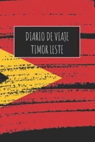 Diario De Viaje Timor Leste: 6x9 Diario de viaje I Libreta para listas de tareas I Regalo perfecto para tus vacaciones en Timor Leste 1671500180 Book Cover