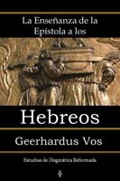 Ense?anza de la Ep?stola a Los Hebreos 099977705X Book Cover