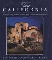 Pure California: 35 Inspiring Houses in the New California Tradition 0972153918 Book Cover