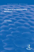 The story of an epoch-making movement, 0367194805 Book Cover