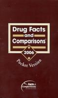 Drug Facts and Comparisons 2006: Published by Facts and Comparisons, Pocket Edition 1574392204 Book Cover