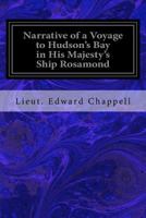 Narrative of a Voyage to Hudson's Bay in His Majesty's Ship Rosamond: Containing Some Account of the North-Eastern Coast of America and of the Tribes Inhabiting That Remote Region 1544281072 Book Cover