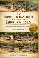 DAS KOMPLETTE HANDBUCH ZUR PFLEGE VON PANZERWELLEN: Ihr umfassender Leitfaden für die Einrichtung des Aquariums, die Ernährung, die Beschäftigung und ... Gesundheit von Panzerwelsen. (German Edition) B0GHL2ZT1Y Book Cover