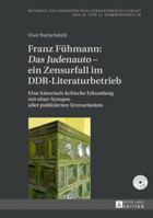 Franz Fuehmann: Das Judenauto - Ein Zensurfall Im Ddr-Literaturbetrieb: Eine Historisch-Kritische Erkundung Mit Einer Synopse Aller Publizierten Textvarianten 363166124X Book Cover