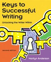 Keys to Successful Writing: Unlocking the Writer Within, with Readings (with MyWritingLab) (4th Edition) 0321050932 Book Cover