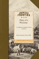 Diary of a Physician in California. 1275767842 Book Cover