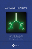 Asphyxia in Neonates 1032387718 Book Cover