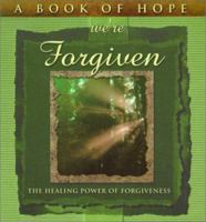 A Book of Hope We're Forgiven: The Healing Power of Forgiveness (Hope Collection) 1893668134 Book Cover