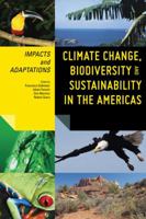 Climate Change, Biodiversity, and Sustainability in the Americas: A Reader on Value Theory, Aesthetics, Community, Culture, Race, and Education 0978846079 Book Cover