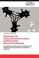 Sistemas de Comunicaciones para Instituciones Descentralizadas 384657581X Book Cover