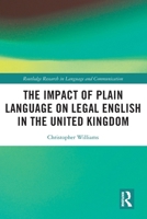 The Impact of Plain Language on Legal English in the United Kingdom 0367457296 Book Cover