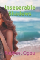 Inseparable Shadows B0CHL7H18J Book Cover