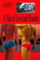 EMT: A Tale of Love and Disaster 1095685066 Book Cover