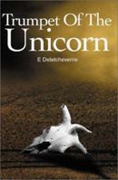 Trumpet of the Unicorn 0595191282 Book Cover