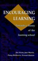 Encouraging Learning: Towards a Theory of the Learning School 0335190871 Book Cover