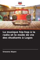 La musique hip-hop à la radio et le mode de vie des étudiants à Lagos 6205718456 Book Cover