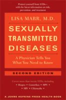 Sexually Transmitted Diseases: A Physician Tells You What You Need to Know (A Johns Hopkins Press Health Book) 0801886597 Book Cover
