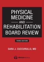 Physical Medicine and Rehabilitation Board Review 1620700395 Book Cover