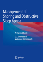 Management of Snoring and Obstructive Sleep Apnea: A Practical Guide 9811666229 Book Cover