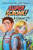 Super Scronk! & Orsino (IncInk - Limitless Words) (Italian Edition) B0G4W9RJKW Book Cover