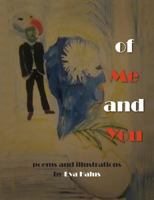 Of Me and You (Poems 2010-2013) 1936629321 Book Cover