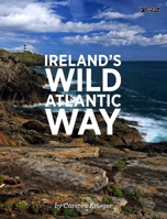 Ireland's Wild Atlantic Way 1847176968 Book Cover