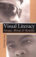 Visual "Literacy": Image, Mind, and Reality 0813319374 Book Cover
