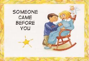 Someone Came Before You 0972424156 Book Cover