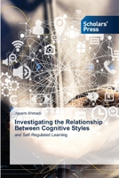 Investigating the Relationship Between Cognitive Styles 3639665589 Book Cover