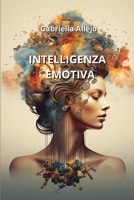 Intelligenza Emotiva (Italian Edition) 997513291X Book Cover