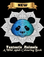 FANTASTIC ANIMALS COLORING BOOK FOR ADULTS B0C2S6BMTL Book Cover