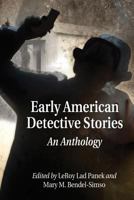Early American Detective Stories: An Anthology 078649560X Book Cover