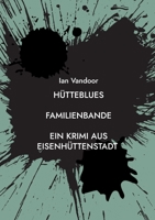 Hütteblues: Familienbande 3756889114 Book Cover