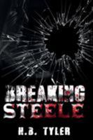 Breaking Steele 0692100695 Book Cover