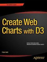 Create Web Charts with D3 1484208668 Book Cover