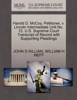 Harold D. McCoy, Petitioner, v. Lincoln Intermediate Unit No. 12. U.S. Supreme Court Transcript of Record with Supporting Pleadings 1270708317 Book Cover