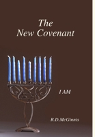 The New Covenant I Am 1312019476 Book Cover