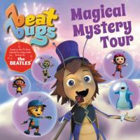 Beat Bugs: Magical Mystery Tour 0062640623 Book Cover